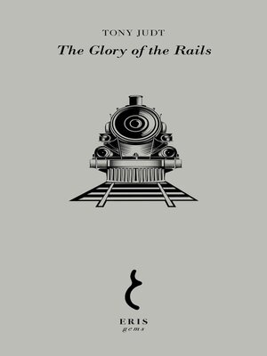 cover image of The Glory of the Rails